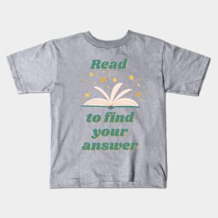 Read Is Your Answer Kids T-Shirt